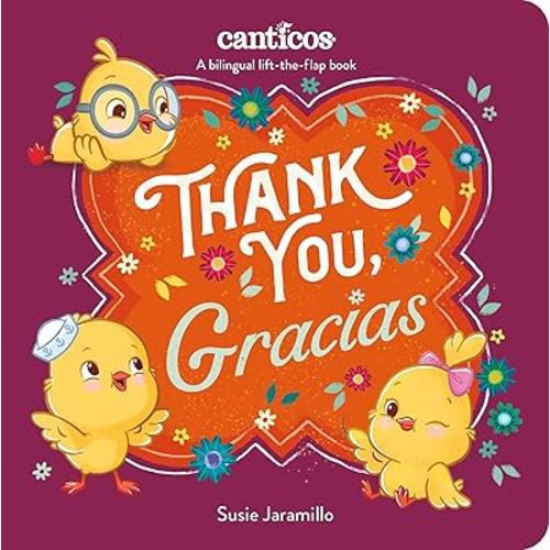 Thank You, Gracias: A Bilingual Lift-the-Flap Book (Canticos)