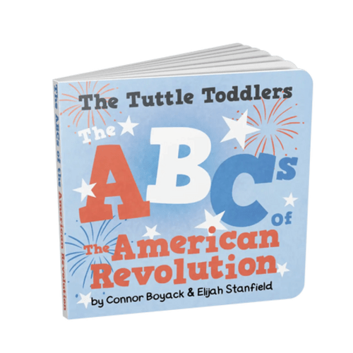 The Tuttle Toddlers ABCs of the American Revolution