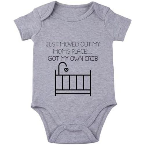 listery Funny Baby Clothes Just Moved Out My Moms Place Got My Own Crib Newborn Clothes Funny Baby Boy Bodysuit