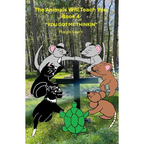 The Animals Will Teach You: You Got Me Thinkin'