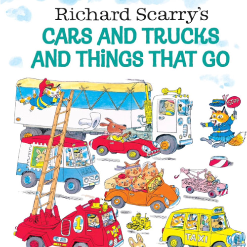 Richard Scarry's Cars and Trucks and Things That Go