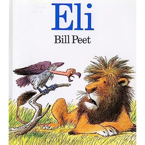 Eli: A Classic Illustrated Fable About a Proud Lion Learning Friendship for Kids (Ages 4-7)