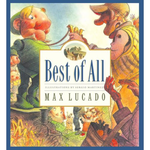 Best of All (Max Lucado's Wemmicks)