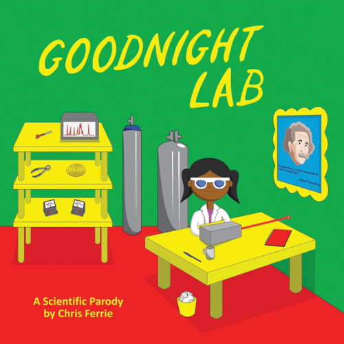 Goodnight Lab: A Scientific Parody Bedtime Book for Toddlers (Funny Gift Book for Science Lovers, Teachers, and Nerds)