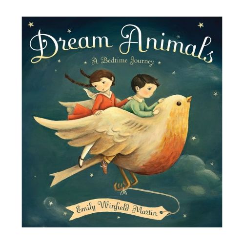 Dream Animals - by Emily Winfield Martin (Hardcover)