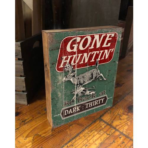 Gone Hunting Sign