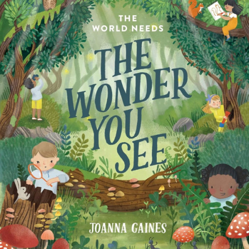 The World Needs the Wonder You See