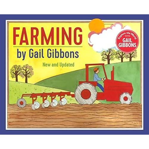 Farming (New & Updated Edition): An Engaging Introduction to Farming Including Tractors, Barns, Crops, and More