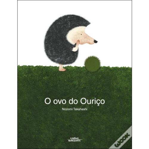O Ovo do Ouriço de Nozomi Takahashi - Livro - WOOK