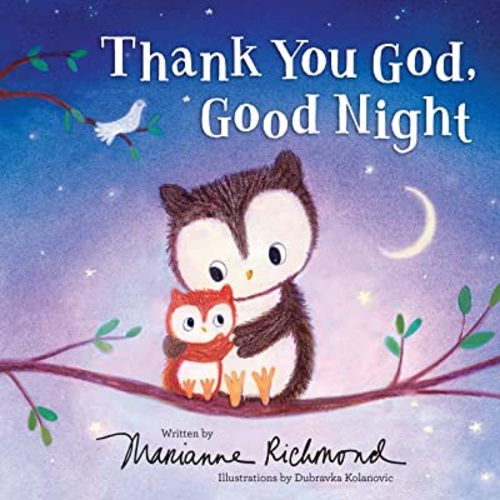 Thank You God, Good Night: A Christian Book for Kids About the Importance of Gratitude