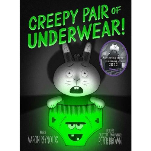 Creepy Pair of Underwear! - (Creepy Tales!) by Aaron Reynolds (Hardcover)