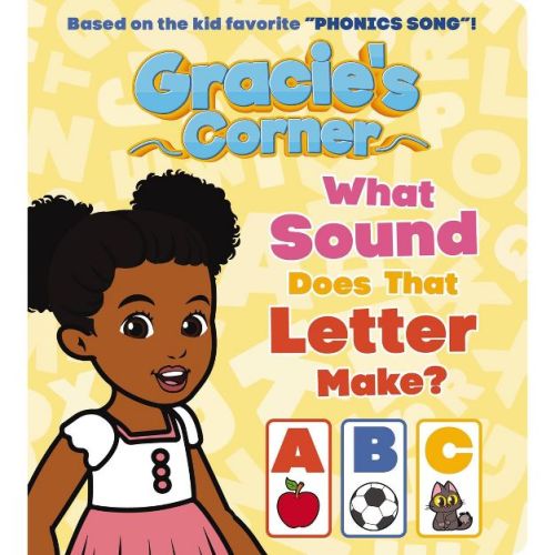 Gracie’s Corner: What Sound Does That Letter Make? - by Gracie's Corner (Board Book)