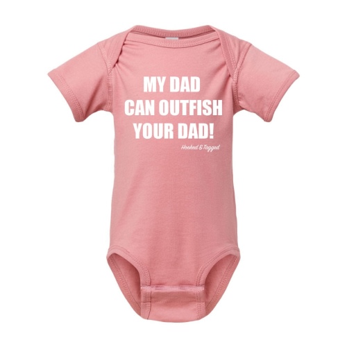 Hooked & Tagged - "My Dad Can Outfish Your Dad" Onesie – Angler's Pro Tackle & Outdoors