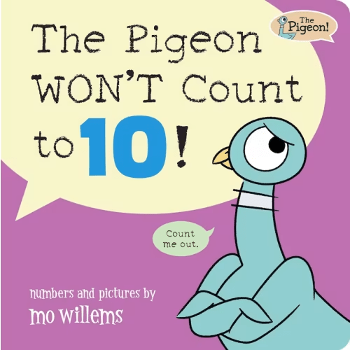 The Pigeon Won't Count To 10! Book By Mo Willems, (Board Book) | Indigo
