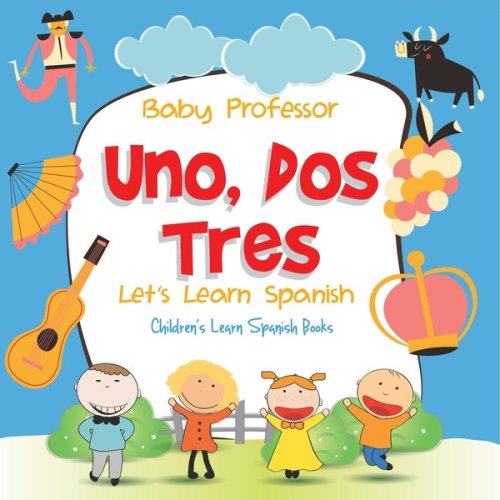 Uno, Dos, Tres a book by Baby Professor - Bookshop.org US