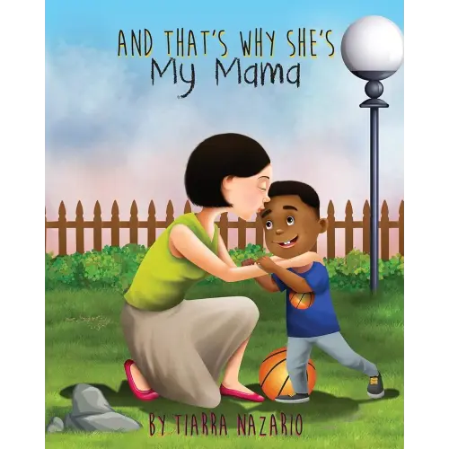 And That's Why She's My Mama