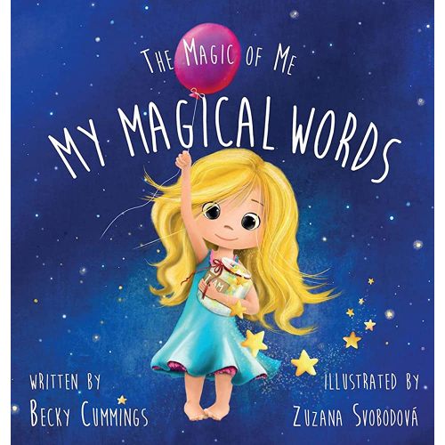 My Magical Words - A Positive Affirmations Book for Kids to Build Confidence and Self-Esteem (The Magic of Me)
