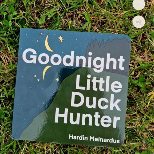 Goodnight Little Duck Hunter – Duck Hunting Bedtime Book for Kids & Toddlers