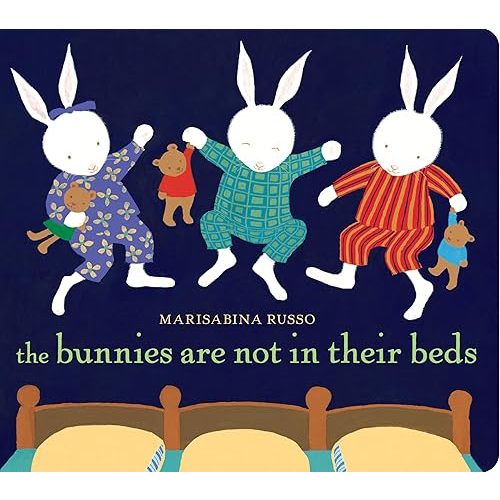 The Bunnies Are Not in Their Beds Board book – Picture Book, January 29, 2019