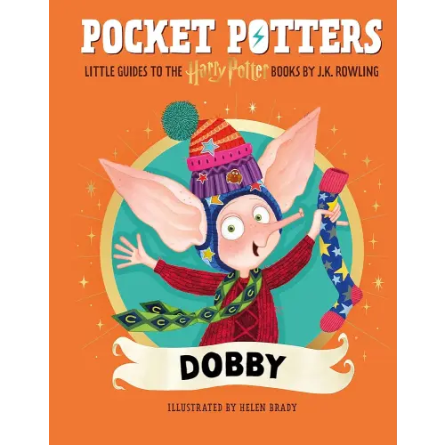 Pocket Potters: Dobby (Little Guides to the Harry Potter Books #7)