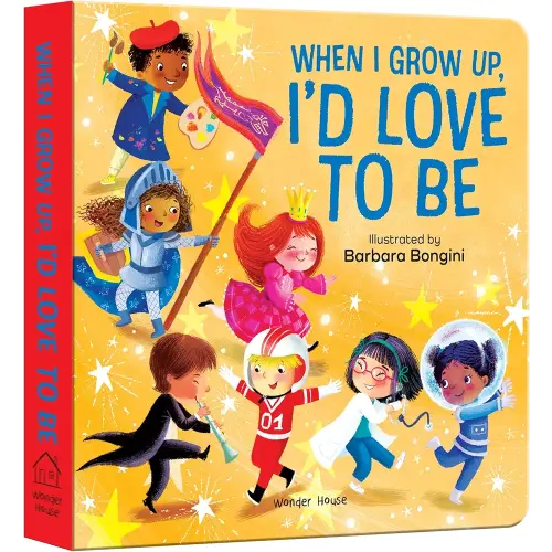 When I Grow Up, I'D Love to Be