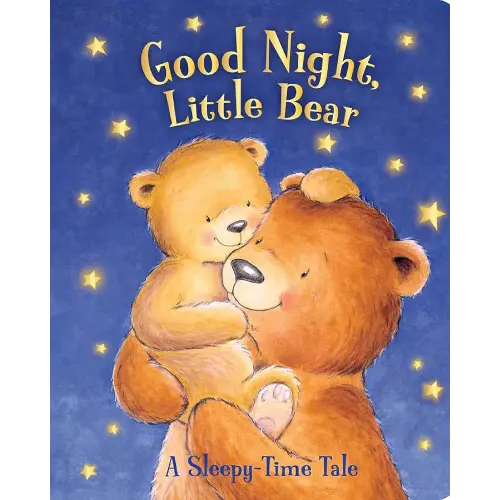 Good Night, Little Bear: A Sleepy-Time Tale