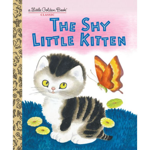 The Shy Little Kitten (Little Golden Book Series) by Cathleen Schurr, Gustaf Tenggren, Hardcover | Barnes & Noble®