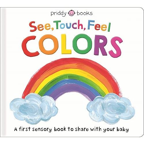 See, Touch, Feel: Colors Board book – Touch & Feel, January 4, 2022