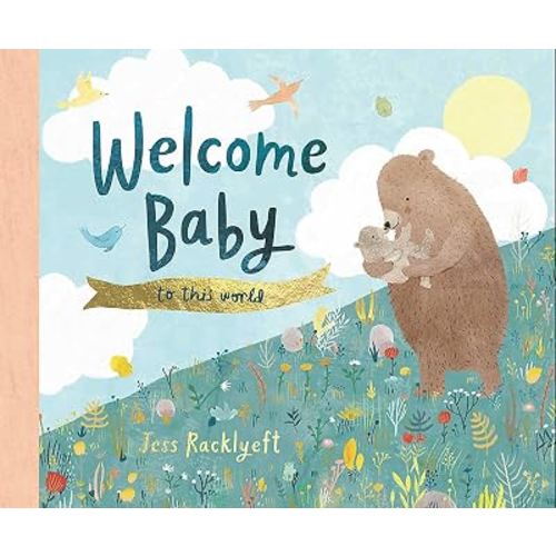 Welcome, Baby, to This World!