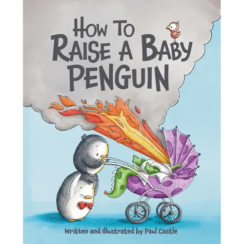 How to Raise a Baby Penguin