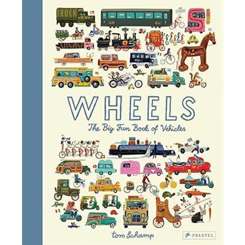 Wheels: The Big Fun Book of Vehicles
