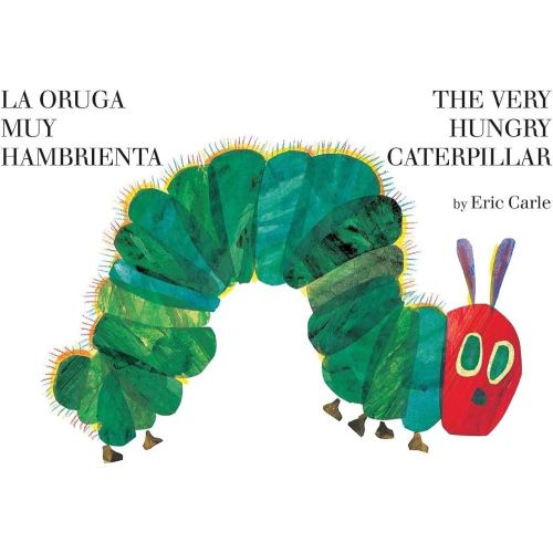 La oruga muy hambrienta/The Very Hungry Caterpillar: Bilingual Board Book