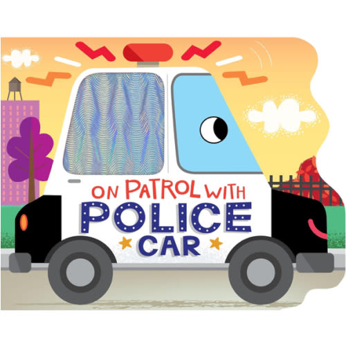 On Patrol with Police Car - Touch and Feel Board Book - Sensory Board Book