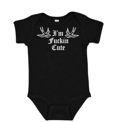 Im Fuckin Cute Onesie