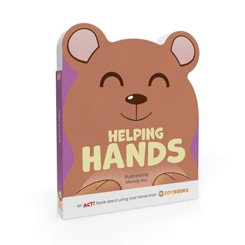 Helping Hands An ACT! Book about Using Your Hands from ZOYBOOKS