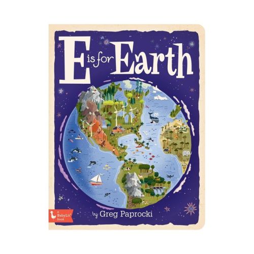 E Is for Earth - (Alphabet Primers) (Board Book)
