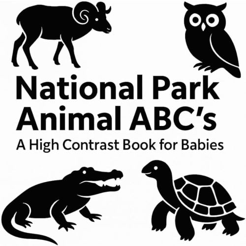 National Park Animal ABC’s: A High Contrast Book for Babies