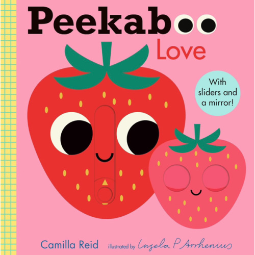 Peekaboo: Love: (An Interactive Board Book for Babies & Toddlers with Mirror & Sliders to Push, Pull, or Turn. Cute Artwork Includes a Strawberry, Rainbow, Ladybug, & More.) (Peekaboo You)