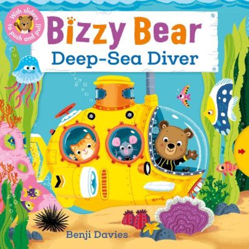 Bizzy Bear: Deep-Sea Diver - (Board Book)