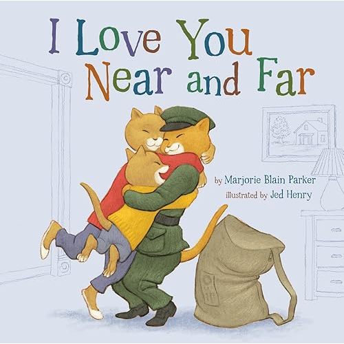 I Love You Near and Far (Snuggle Time Stories, 4) Hardcover – Picture Book, January 6, 2015