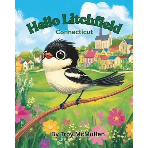 Hello Litchfield: Connecticut Paperback – May 12, 2025