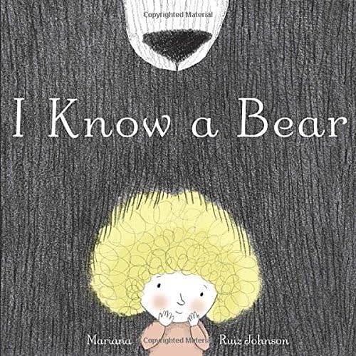 I Know a Bear Hardcover – September 9, 2014