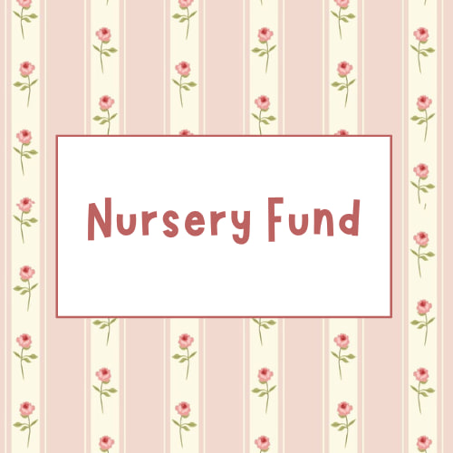 Nursery Fund