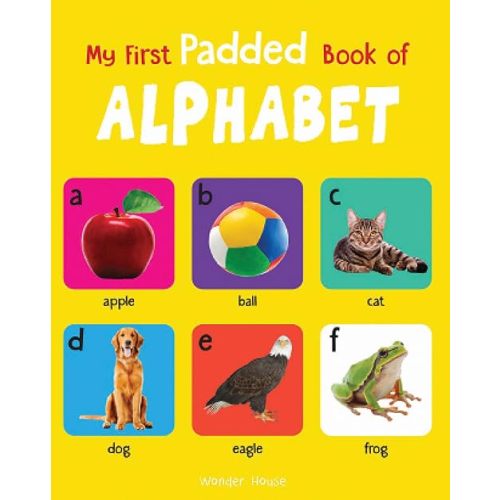 My First Padded Book of Alphabet: Early Learning Padded Board Books for Children