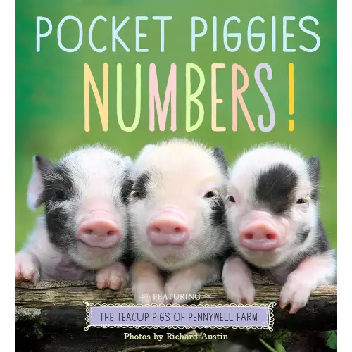 Pocket Piggies Numbers!: Featuring the Teacup Pigs of Pennywell Farm