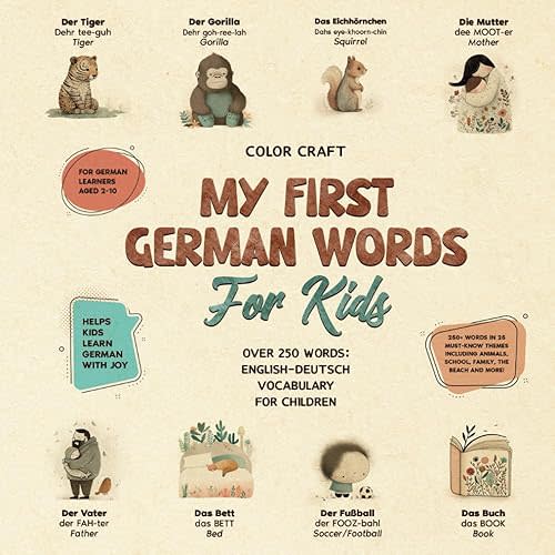 German Words Book For Kids, With 250+ illustrations: English-Deutsch for Young Learners Aged 2-10 (Kids' Language Learning Books) Paperback – October 31, 2024