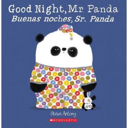 Good Night, Mr. Panda / Buenas Noches, Sr. Panda (Scholastic Bilingual) - by Steve Antony (Paperback)