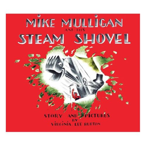 Mike Mulligan and His Steam Shovel by Virginia Lee Burton (Board Book)