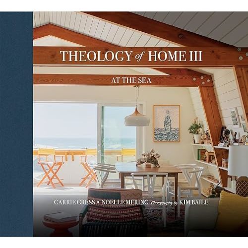 Theology of Home III: At the Sea Hardcover – July 19, 2022
