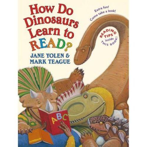 How Do Dinosaurs Learn to Read? - by Jane Yolen (Hardcover)